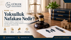 Yoksulluk Nafakası Nedir?